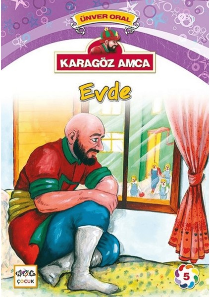 Karagöz Amca - 5 : Evde