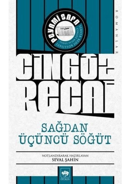Sağdan Üçüncü Söğüt - Cingöz Recai