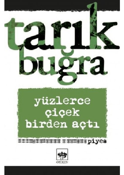 Yüzlerce Çiçek Birden Açtı