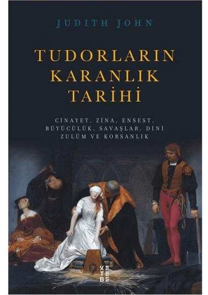 Tudorların Karanlık Tarihi