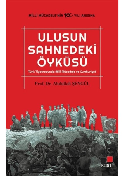 Ulusun Sahnedeki Öyküsü