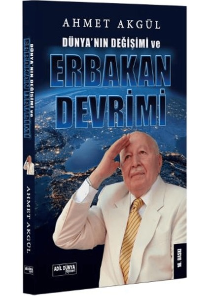 Dünya'nın Değişimi ve Erbakan Devrimi