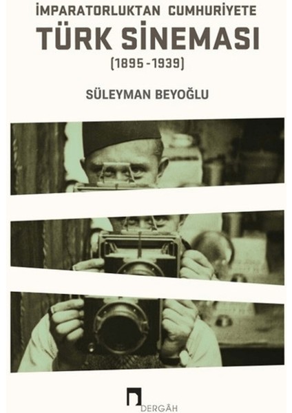 Imparatorluktan Cumhuriyete Türk Sineması (1895-1939)