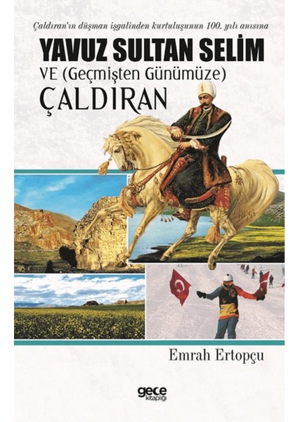 Yavuz Sultan Selim ve (Geçmişten Günümüze) Çaldıran