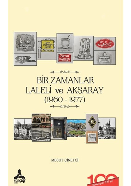 Bir Zamanlar Laleli ve Aksaray (1960-1977)