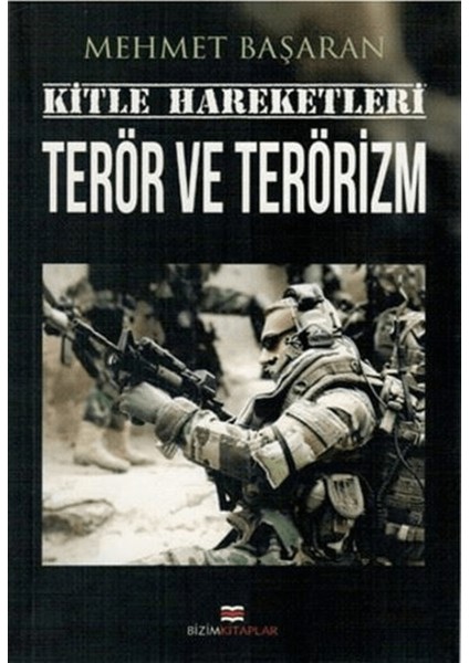 Kitle Hareketleri Terör ve Terörizm