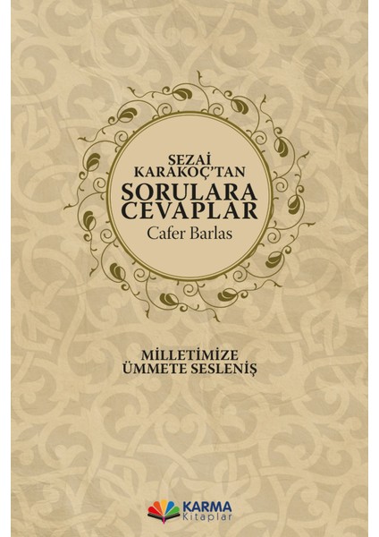 Sezai Karakoç’tan Sorulara Cevaplar