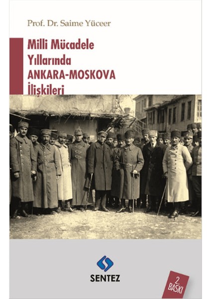Milli Mücadele Yıllarında Ankara-Moskova Ilişkileri