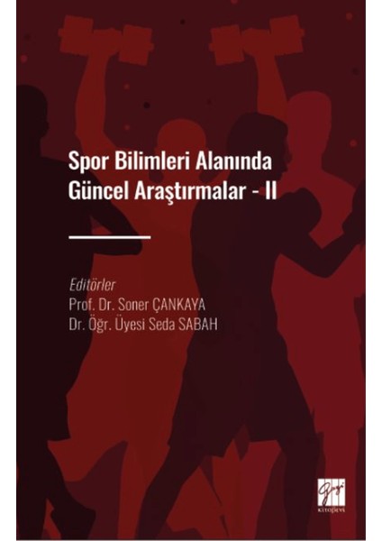 Spor Bilimleri Alanında Güncel Araştırmalar - Iı