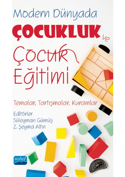 Modern Dünyada Çocukluk ve Çocuk Eğitimi