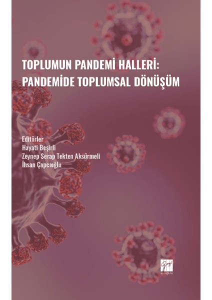 Toplumun Pandemi Halleri: Pandemide Toplumsal Dönüşüm