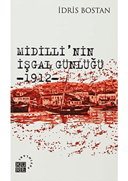 Midilli’nin Işgal Günlüğü 1912