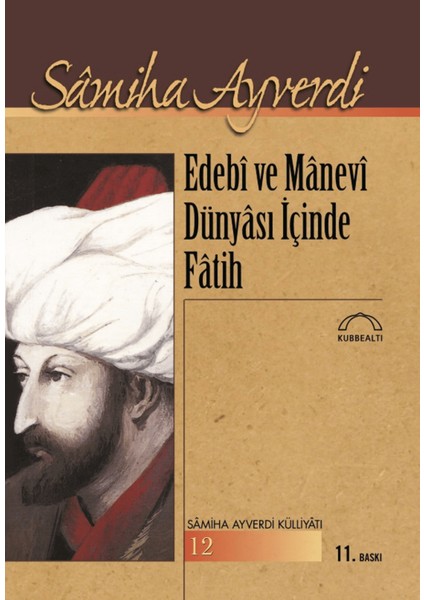 Edebi ve Manevi Dünyası Içinde Fatih