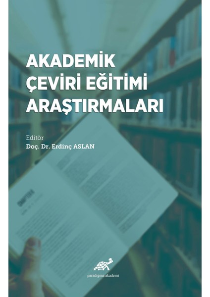 Akademik Çeviri Eğitimi Araştırmaları