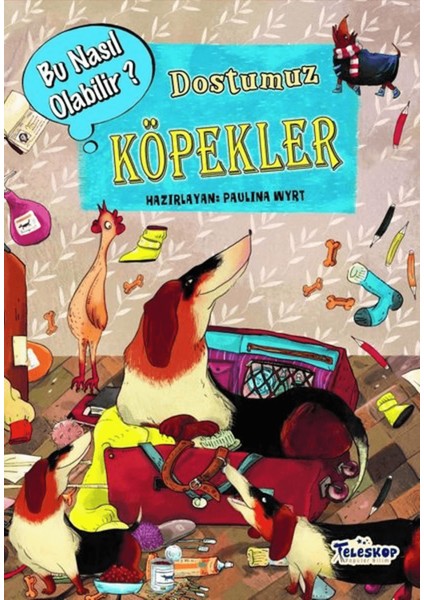 Dostumuz Köpekler - Bu Nasıl Olabilir?