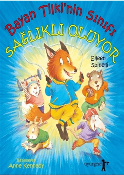 Bayan Tilki'nin Sınıfı Sağlıklı Oluyor