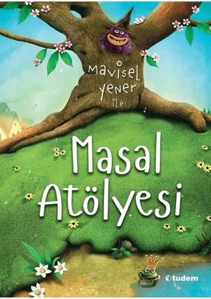 Mavisel Yener ile Masal Atölyesi