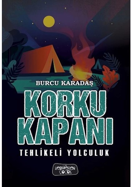Tehlikeli Yolculuk - Korku Kapanı