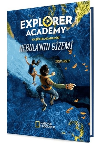 Explorer Academy Kaşifler Akademisi - Nebula’nın Gizemi