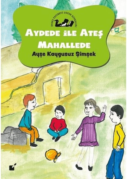 Aydede Ile Ateş Mahallede