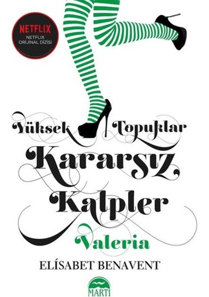 Yüksek Topuklar Kararsız Kalpler