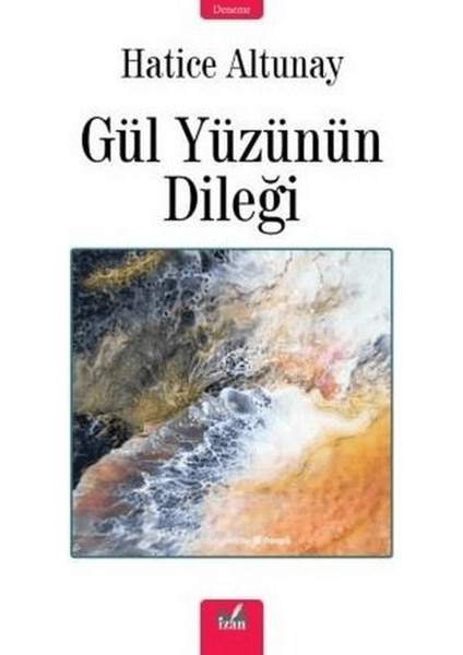 Gül Yüzünün Dileği