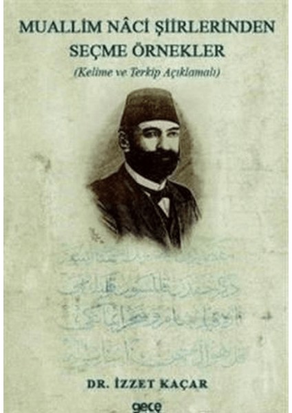 Muallim Naci Şiirlerinden Seçme Örnekler