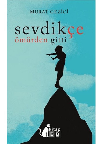 Sevdikçe Ömürden Gitti