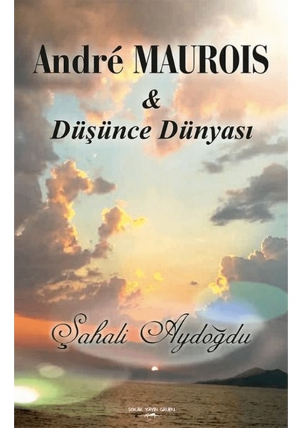 Andre Maurois ile Düşünce Dünyası