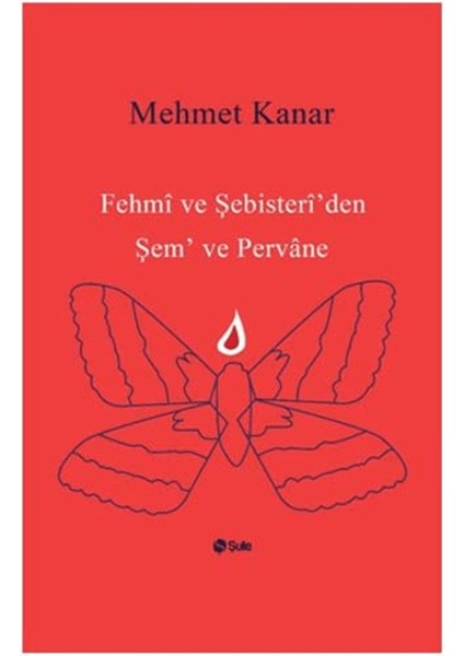 Fehmi ve Şebisteri'den Şem ve Pervane