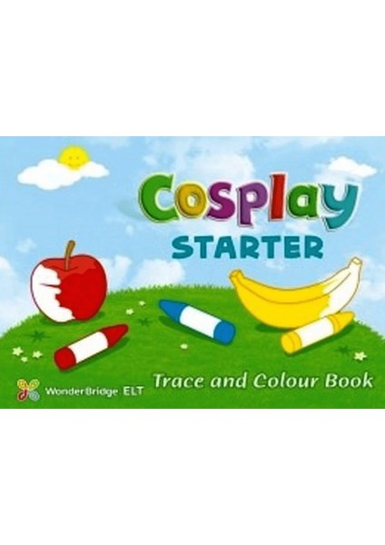 Cosplay Starter Trace And Colour Book (Okul Öncesi Ingilizce)
