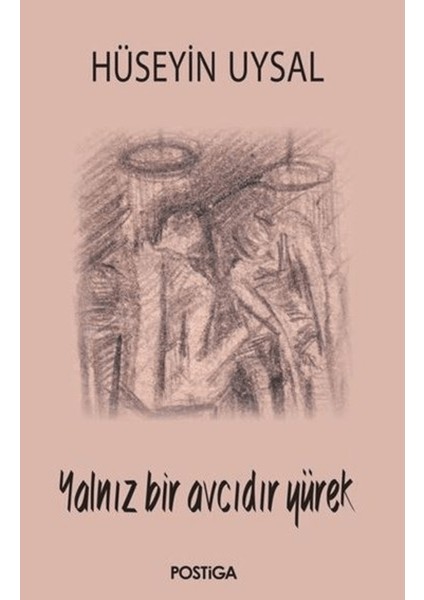 Yalnız Bir Avcıdır Yürek
