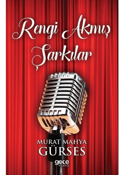 Rengi Akmış Şarkılar