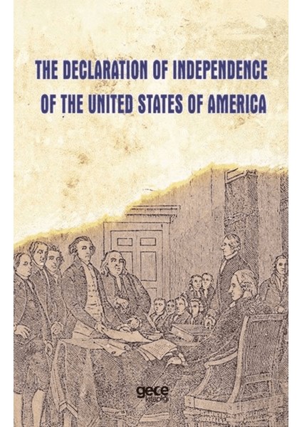 The Declaration Of Independence Of The United States Of America