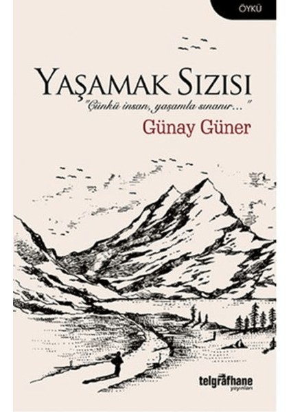 Yaşamak Sızısı