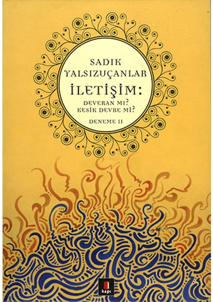 Iletişim: Deveran Mı? Kesik Devre Mi?