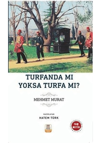 Turfanda Mı? Yoksa Turfa Mı?