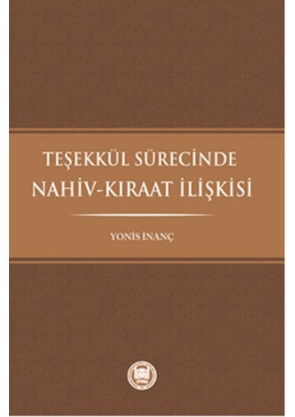 Teşekkül Sürecinde Nahiv-Kıraat Ilişkisi