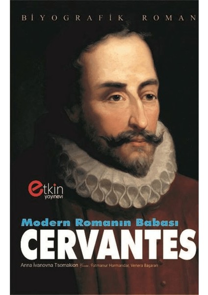 Modern Romanın Babası Cervantes