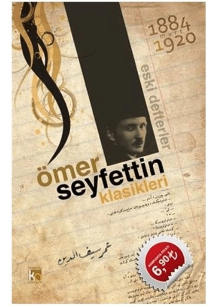 Ömer Seyfettin Klasikleri - Eski Defterler
