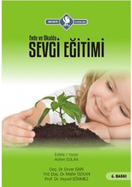 Evde ve Okulda Sevgi Eğitimi