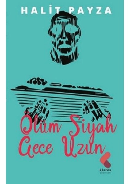 Ölüm Siyah Gece Uzun
