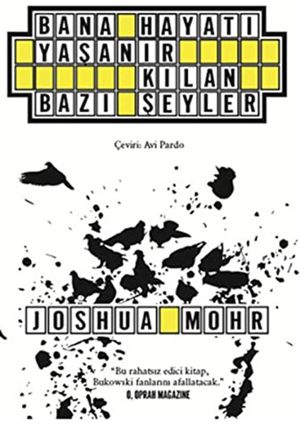 Bana Hayatı Yaşanır Kılan Bazı Şeyler