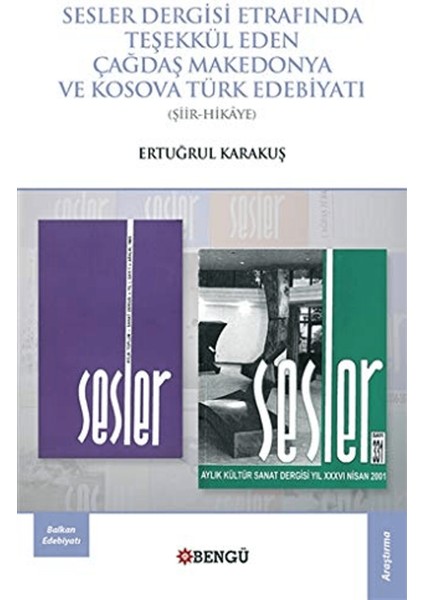 Sesler Dergisi Etrafında Teşekkül Eden Çağdaş Makedonya ve Kosova Türk Edebiyatı