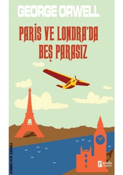 Paris ve Londra’da Beş Parasız