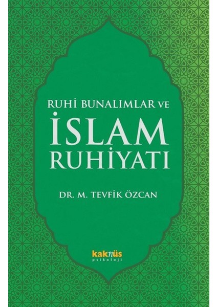 Ruhi Bunalımlar ve Islam Ruhiyatı