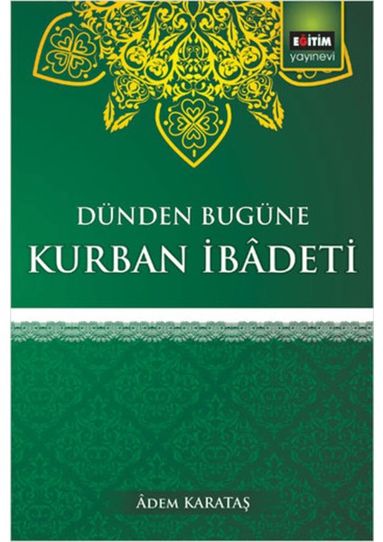 Dünden Bugüne Kurban Ibadeti