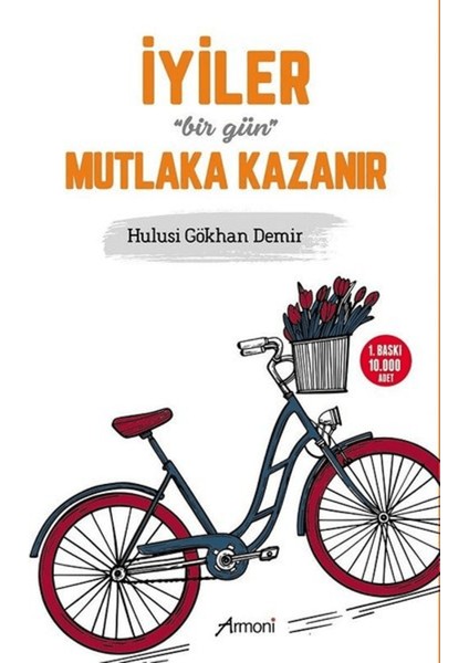 Iyiler Bir Gün Mutlaka Kazanır