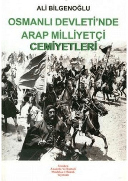 Osmanlı Devleti’nde Arap Milliyetçi Cemiyetleri