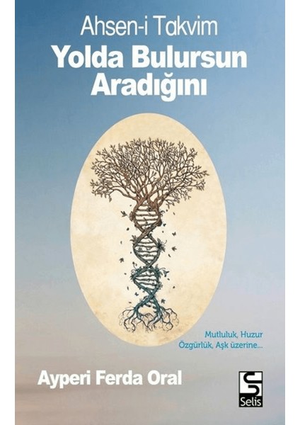 Yolda Bulursun Aradığını - Ahsen-I Takvim